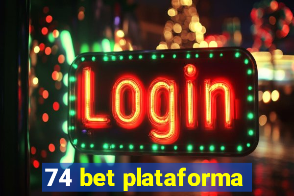 74 bet plataforma